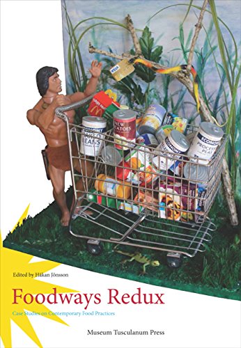 9788763542111: Foodways Redux: Case Studies on Contemporary Food Practices