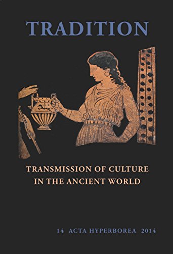 Imagen de archivo de Tradition: Transmission of Culture in the Ancient World (Acta Hyperborea) a la venta por Midtown Scholar Bookstore