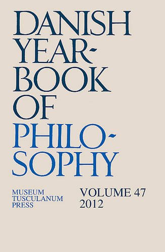 9788763543484: Danish Yearbook of Philosophy: Volume 47