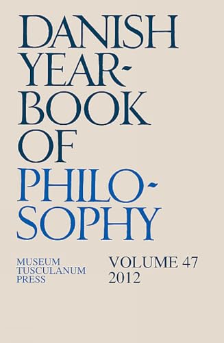 9788763543484: Danish Yearbook of Philosophy vol. 47.: Volume 47