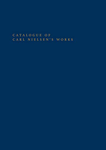 Stock image for Catalogue of Carl Nielsen's Works Danish Humanist Texts and Studies for sale by PBShop.store US