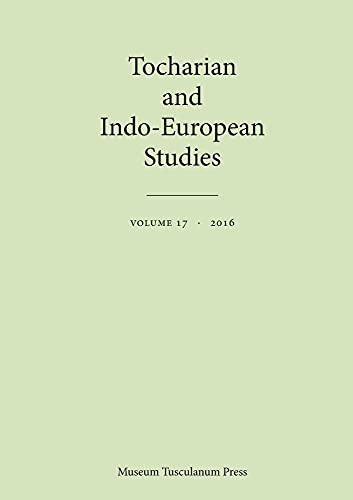 Beispielbild fr Tocharian and Indo-European Studies 17 zum Verkauf von Half Price Books Inc.