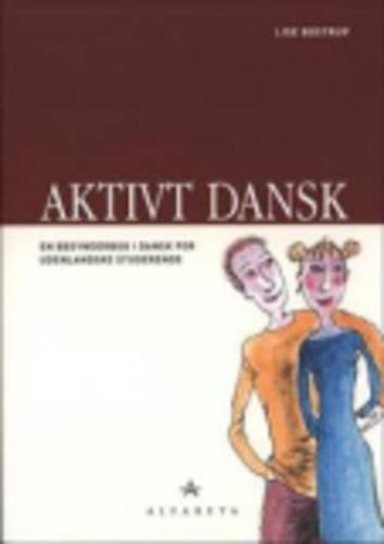 Beispielbild fr Aktivt Dansk: Grundbog/CD zum Verkauf von WorldofBooks