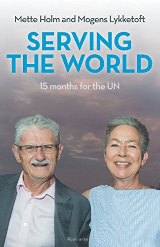 Beispielbild fr Serving the World: 15 Months for the UN zum Verkauf von Buchpark