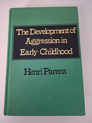 Stock image for The Development of Aggression in Early Childhood for sale by Solr Books