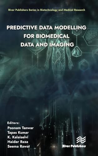 9788770040778: Predictive Data Modelling for Biomedical Data and Imaging (River Publishers Series in Biotechnology and Medical Research)