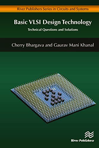Beispielbild fr Basic VLSI Design Technology Technical Questions and Solutions River Publishers Series in Circuits and Systems zum Verkauf von PBShop.store US