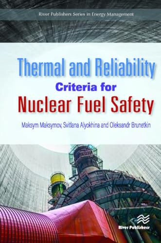 Beispielbild fr Thermal and Reliability Criteria for Nuclear Fuel Safety (River Publishers Series in Chemical, Environmental, and Energy Engineering) zum Verkauf von Books From California