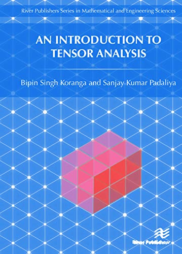 Beispielbild fr An Introduction to Tensor Analysis (River Publishers Series in Mathematical and Engineering Sciences) zum Verkauf von Books From California