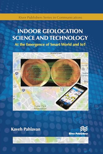 Stock image for Indoor Geolocation Science and Technology : At the Emergence of Smart World and Iot for sale by GreatBookPrices