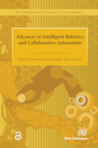 Stock image for Advances in Intelligent Robotics and Collaborative Automation for sale by Blackwell's