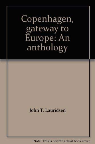 Stock image for Copenhagen, Gateway to Europe: An Anthology for sale by PsychoBabel & Skoob Books