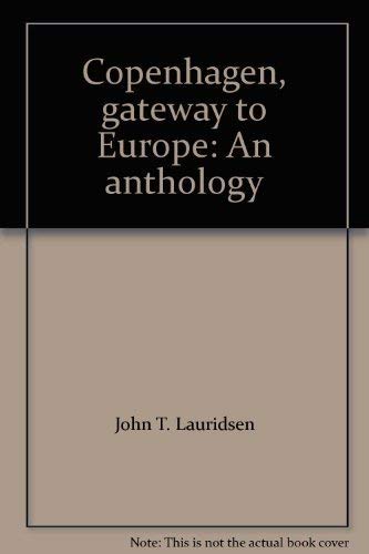 Copenhagen, Gateway to Europe: An Anthology