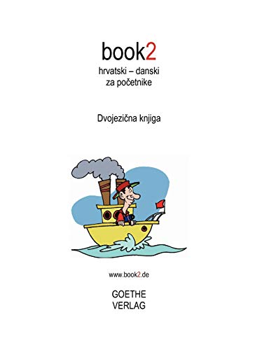 Stock image for book2 hrvatski - danski za pocetnike:Dvojezicna knjiga for sale by Chiron Media