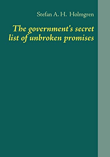 Beispielbild fr The government's secret list of unbroken promises zum Verkauf von Books Puddle
