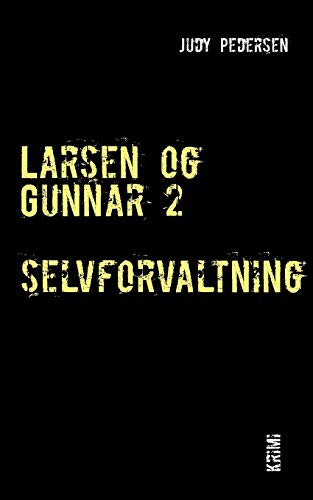 Stock image for Larsen og Gunnar 2: selvforvaltning (Danish Edition) for sale by Lucky's Textbooks