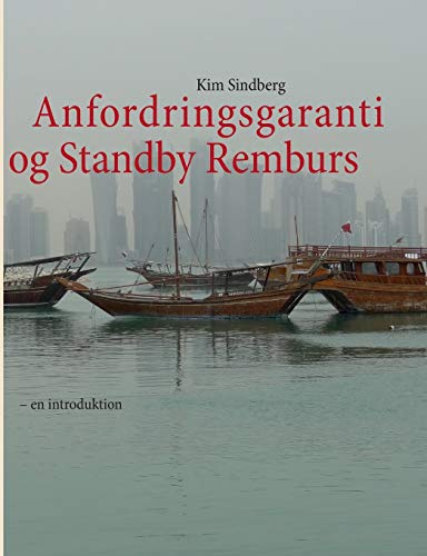 Beispielbild fr Anfordringsgaranti og Standby Remburs: - en introduktion (Danish Edition) zum Verkauf von Lucky's Textbooks