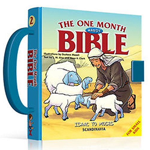 Stock image for One Month Handy Bible Isaac-Jacob-Joseph-Moses-Children Bible- Stories for Boys- Rachel Animals-Leah- Bible Stories for Girls-God s . Story Book for Children-Padded Hardcover for sale by Half Price Books Inc.