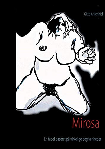Stock image for Mirosa: En fabel baseret p virkelige begivenheder (Danish Edition) for sale by Lucky's Textbooks