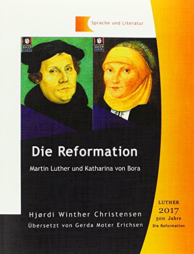 Beispielbild fr Die Reformation : Martin Luther und Katharina von Bora zum Verkauf von Buchpark