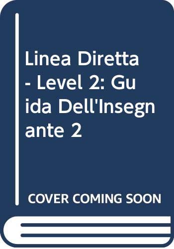 Stock image for Linea Diretta 2: Corso di italiano a livello medio Guida per l'insegnante for sale by Anybook.com
