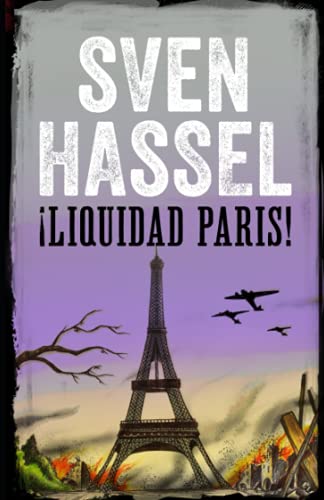 Imagen de archivo de LIQUIDAD PARIS: Edición española (Sven Hassel serie bélica) (Spanish Edition) a la venta por GF Books, Inc.
