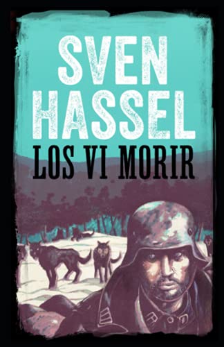 Imagen de archivo de LOS VI MORIR: Edición española (Spanish Edition) a la venta por GF Books, Inc.
