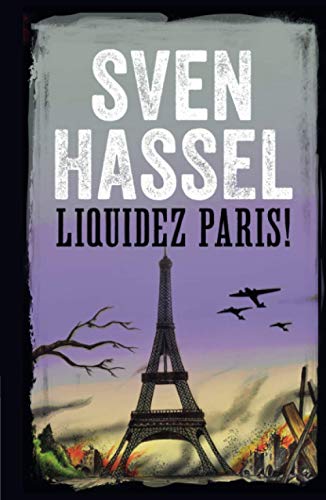 Imagen de archivo de Liquidez Paris!: Edition Française (Sven Hassel Série Deuxième Guerre Mondiale, Band 7) a la venta por Buchpark