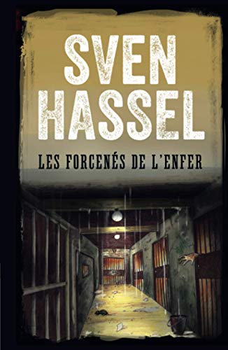 Stock image for Les Forcens de l?Enfer: Edition Franaise (Sven Hassel Srie Deuxime Guerre Mondiale) (French Edition) for sale by GF Books, Inc.