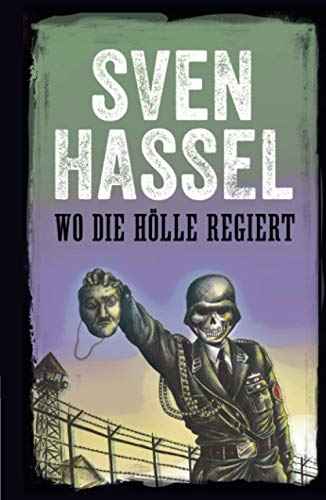 Stock image for Wo die Hlle regiert: Deutsche Ausgabe (Sven Hassel - Serie Zweiter Weltkrieg) (German Edition) for sale by GF Books, Inc.