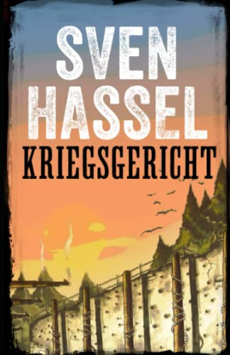 Stock image for KRIEGSGERICHT: Erstmal auf Deutsch (Sven Hassel - Serie Zweiter Weltkrieg) (German Edition) for sale by Book Deals