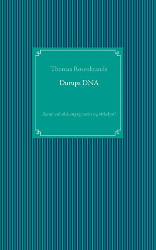 Beispielbild fr Durups DNA - sammenhold, engagement og virkelyst! (Danish Edition) zum Verkauf von Lucky's Textbooks