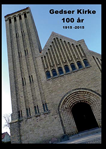 Stock image for Gedser Kirke 100 r: 1915 - 2015 (Danish Edition) for sale by Lucky's Textbooks