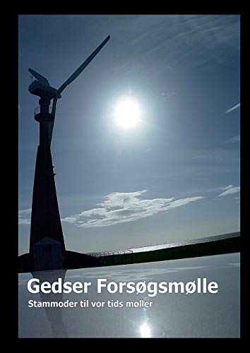 Stock image for Gedser Forsgsmlle: Stammoder til vor tids mller (Danish Edition) for sale by Lucky's Textbooks