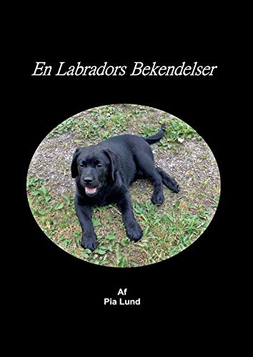 Stock image for En Labradors Bekendelser (Danish Edition) for sale by Lucky's Textbooks
