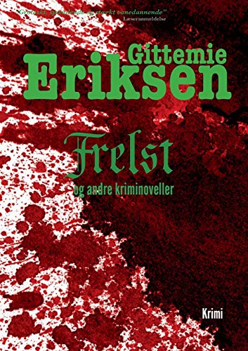 Stock image for Frelst: Novellesamlingerne Bundet og Druknet (Danish Edition) for sale by Lucky's Textbooks