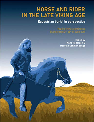 Horse and Rider in the Late Viking Age (Paperback) - Merete Schifter Bagge