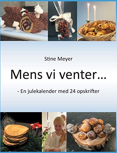 Beispielbild fr Mens vi venter.: - En julekalender med 24 opskrifter (Danish Edition) zum Verkauf von Lucky's Textbooks