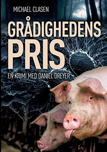 Stock image for Grdighedens pris: - en krimi med Daniel Dreyer (Danish Edition) for sale by Lucky's Textbooks