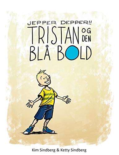 Beispielbild fr Jepper Depper!: Tristan og Den Bl Bold (Danish Edition) zum Verkauf von Lucky's Textbooks