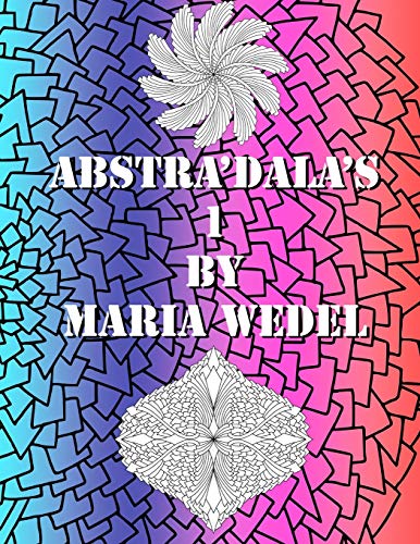 Stock image for Abstra'Dala's 1: Let's get a little Abstract coloring on . for sale by Lucky's Textbooks