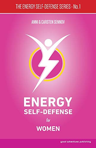 Stock image for Energy Self-Defense for Women (The Energy Self-Defense Series) (Volume 1) for sale by SecondSale