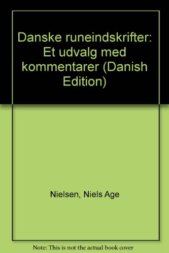 Beispielbild fr Danske runeindskrifter: Et udvalg med kommentarer (Danish Edition) zum Verkauf von HPB-Emerald