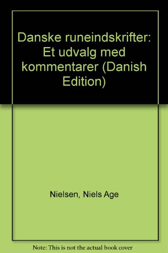 Stock image for Danske runeindskrifter: Et udvalg med kommentarer (Danish Edition) for sale by HPB-Emerald