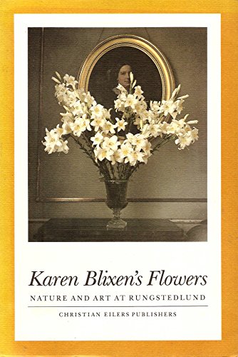 Karen Blixens Flowers (9788772414812) by Blixen, Karen