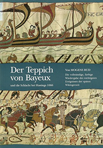 Stock image for Der Teppich von Bayeux und die Schlacht bei Hastings 1066 for sale by medimops