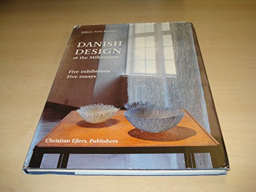 9788772418544: Danish design at the millennium: Five exhibitions, five essays