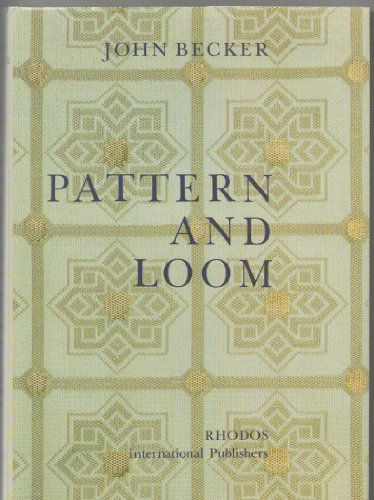 PATTERN AND LOOM. A PRACTICAL STUDY OF THE DEVELOPMENT OF WEAVING TECHNIQUES IN CHINA, WESTERN AS...
