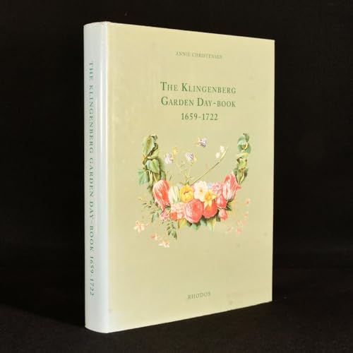 The Klingenberg garden day-book: 1659-1772