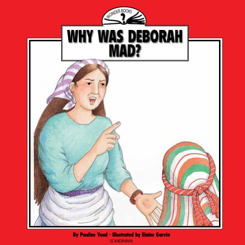 Imagen de archivo de Why Was Deborah Mad? (Wonder Books) a la venta por MusicMagpie